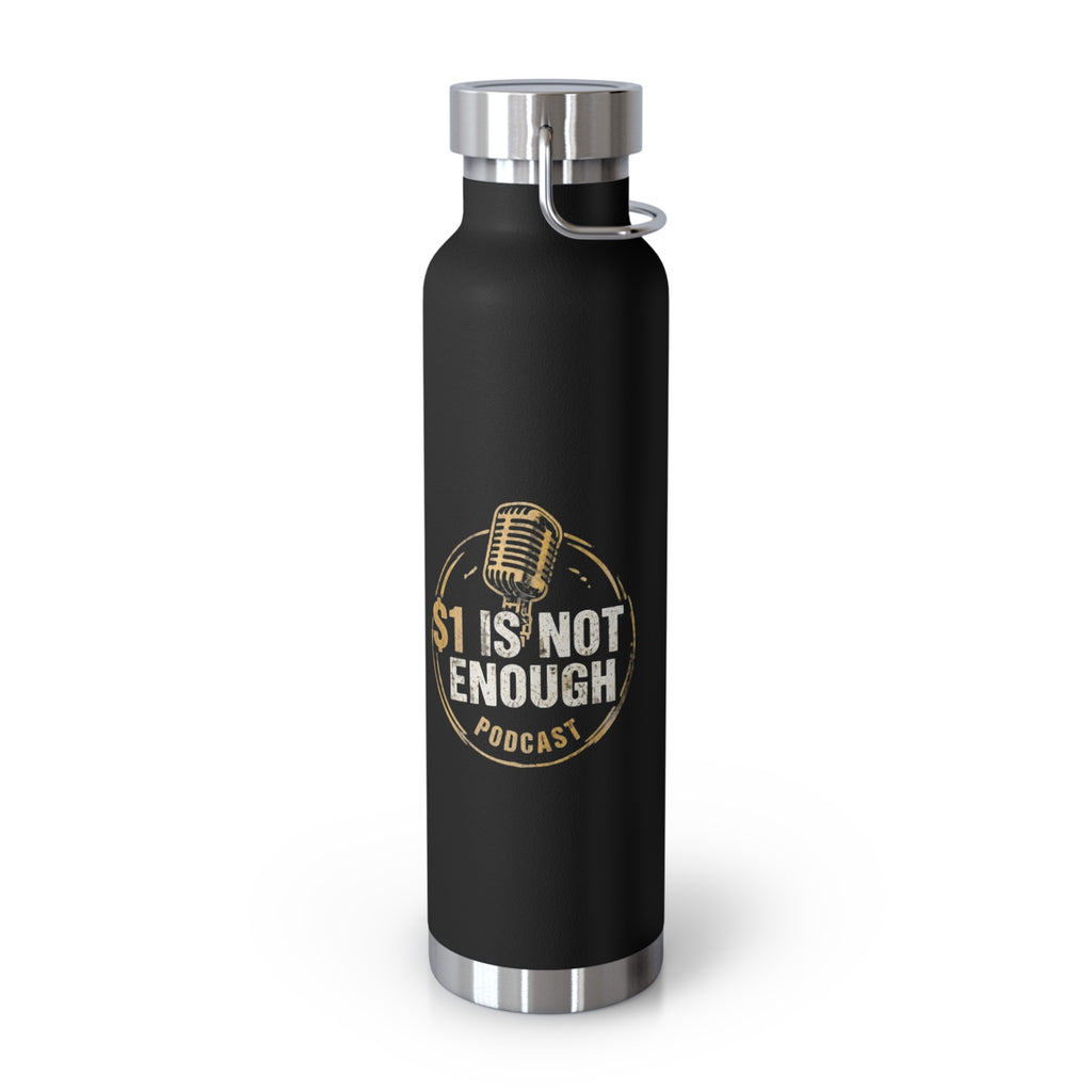 22oz Copper Vacuum Insulated Bottle – “1 Is Not Enough” Podcast Logo, Black Stainless Steel Hydro Flask