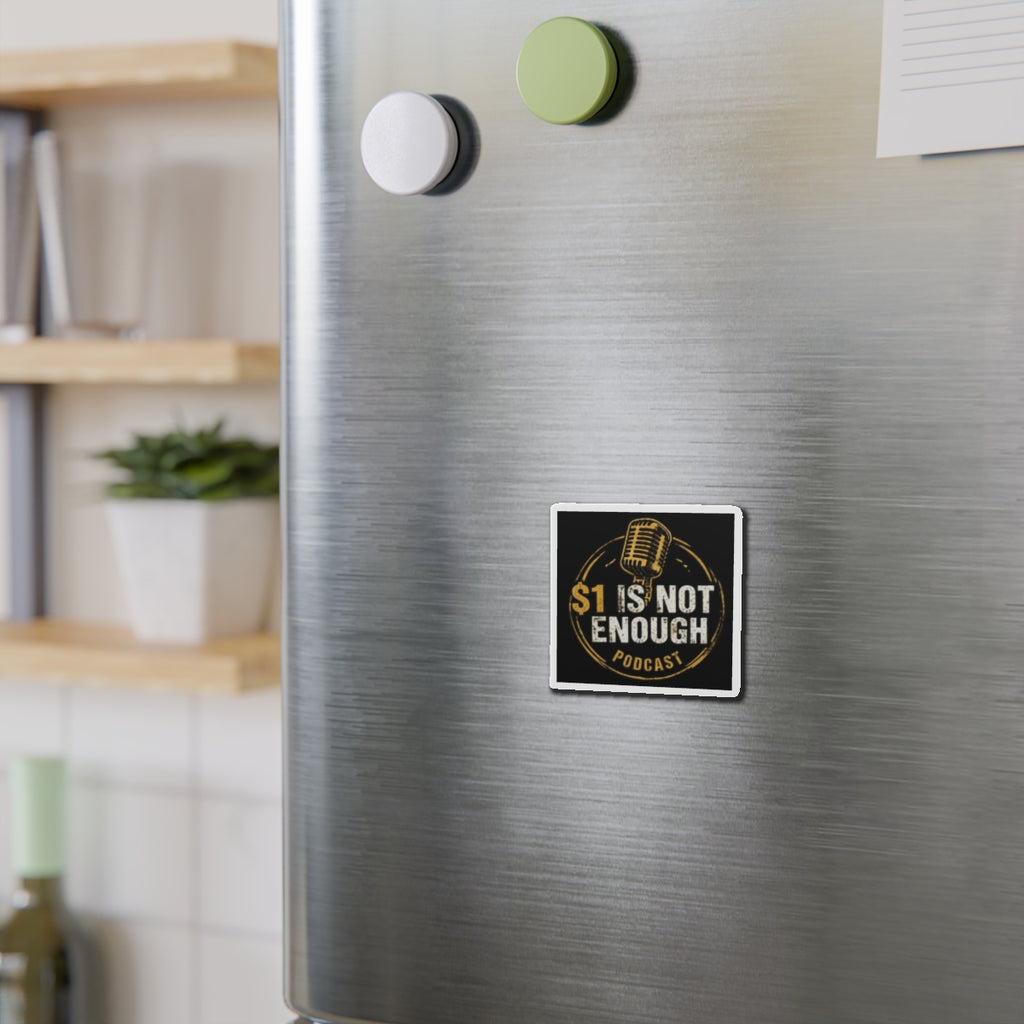 Die-Cut Magnet — "1 Is Not Enough" Podcast Logo